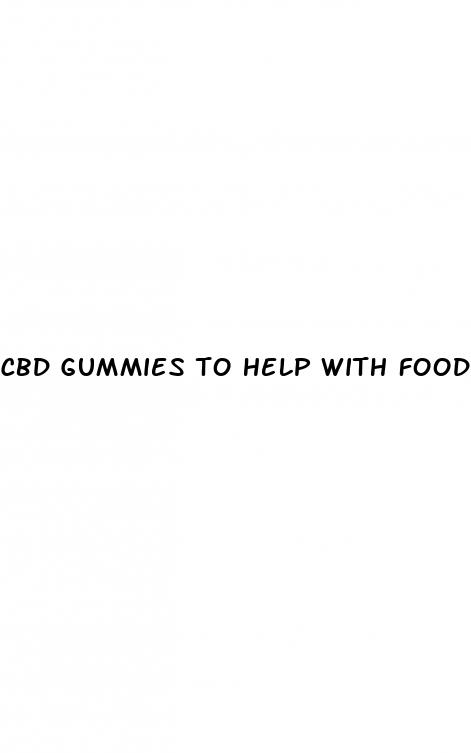 cbd gummies to help with food absorbtion