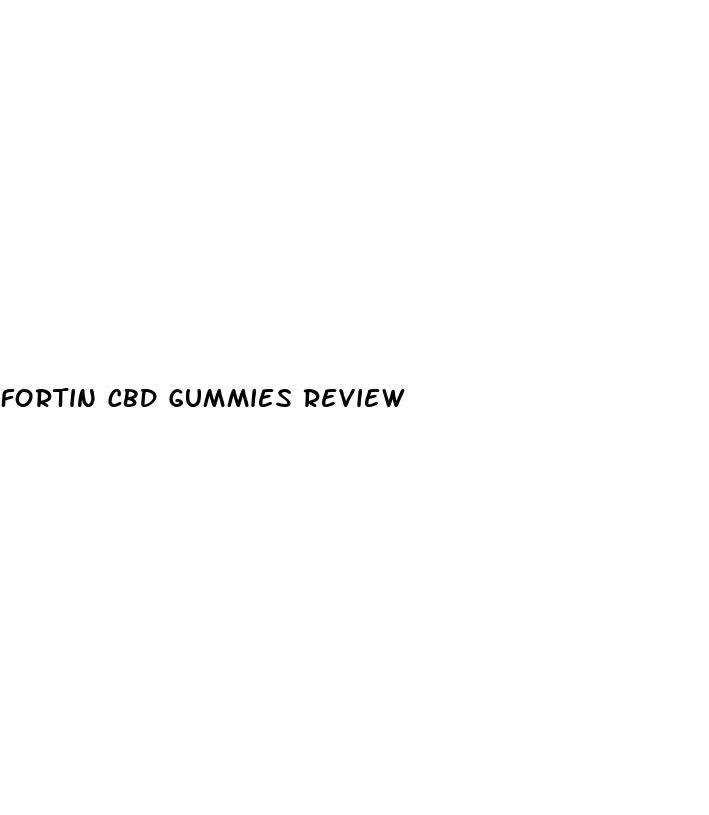 fortin cbd gummies review