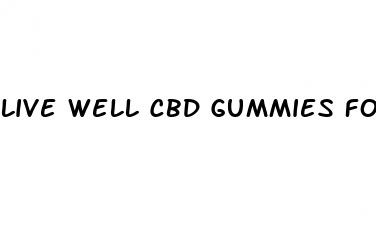 live well cbd gummies for diabetes