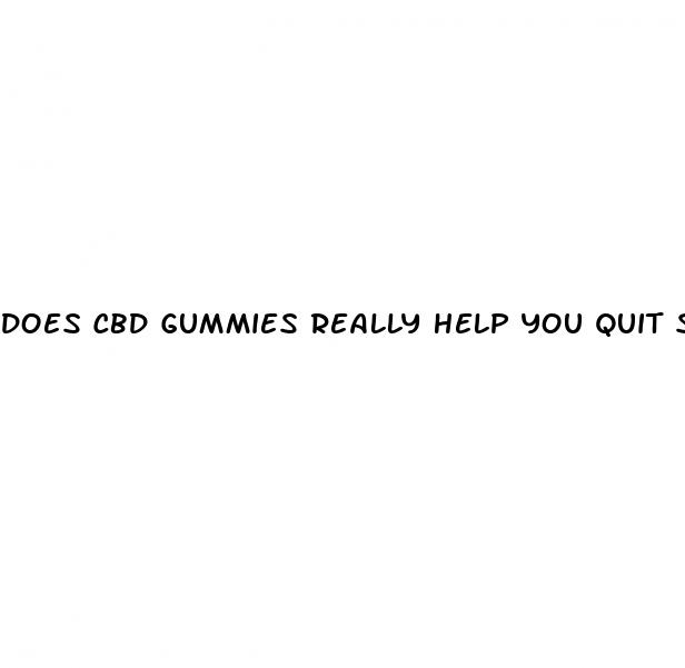 does cbd gummies really help you quit smoking