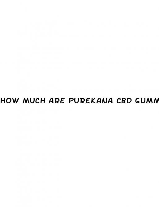 how much are purekana cbd gummies