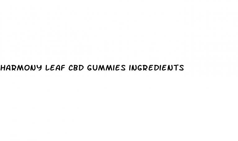 harmony leaf cbd gummies ingredients