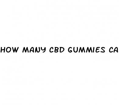 how many cbd gummies can you take in a day