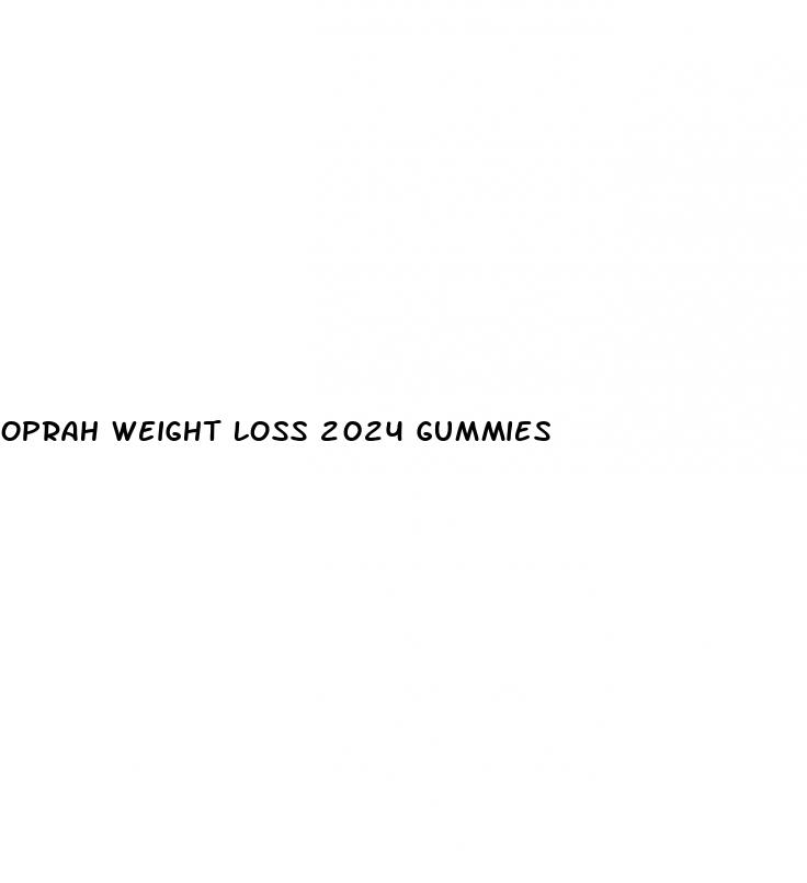 oprah weight loss 2024 gummies