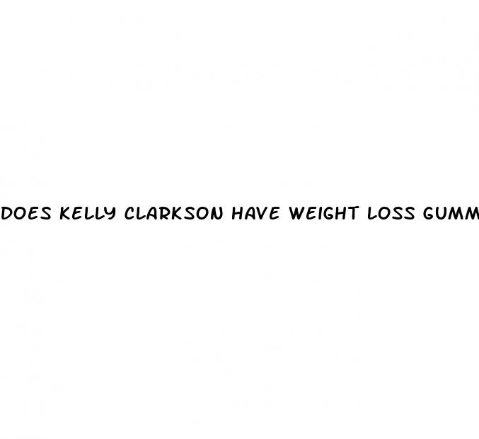 does kelly clarkson have weight loss gummies