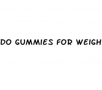 do gummies for weight loss work