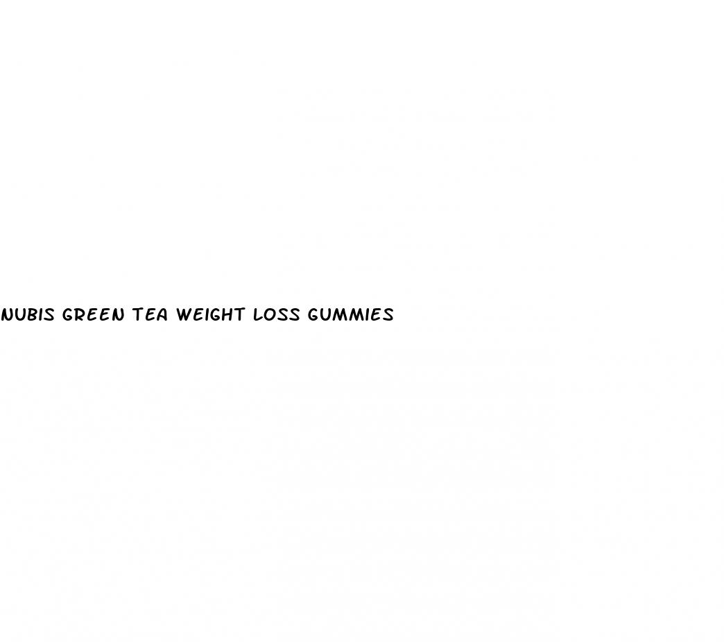 nubis green tea weight loss gummies