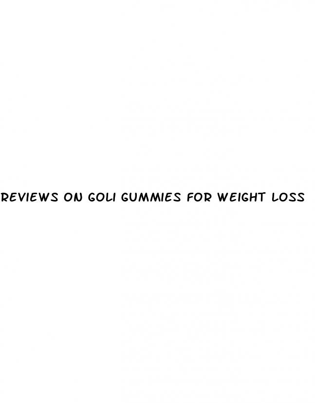 reviews on goli gummies for weight loss