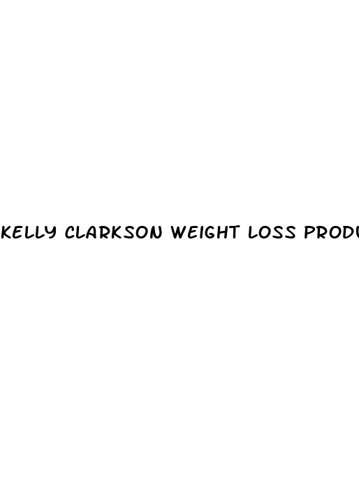 kelly clarkson weight loss product