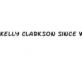 kelly clarkson since weight loss