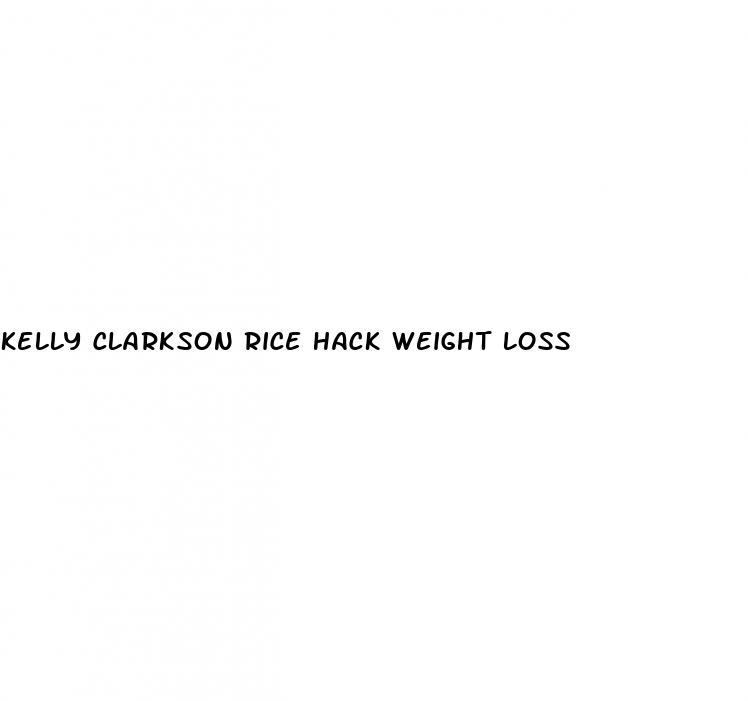 kelly clarkson rice hack weight loss