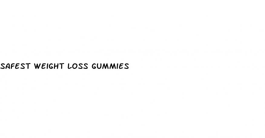 safest weight loss gummies