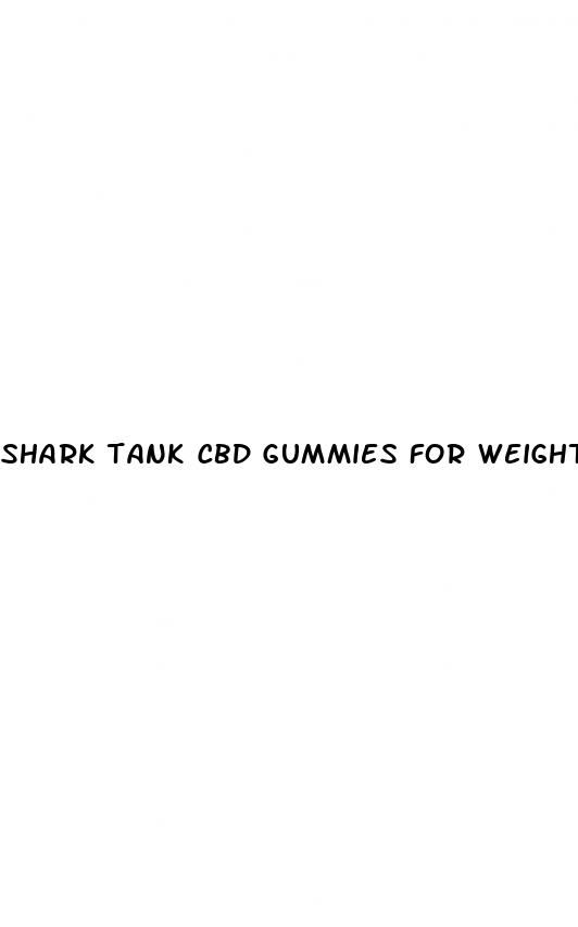 shark tank cbd gummies for weight loss