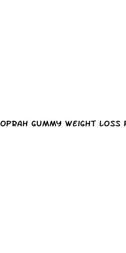 oprah gummy weight loss pills