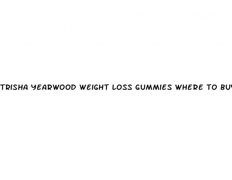 trisha yearwood weight loss gummies where to buy