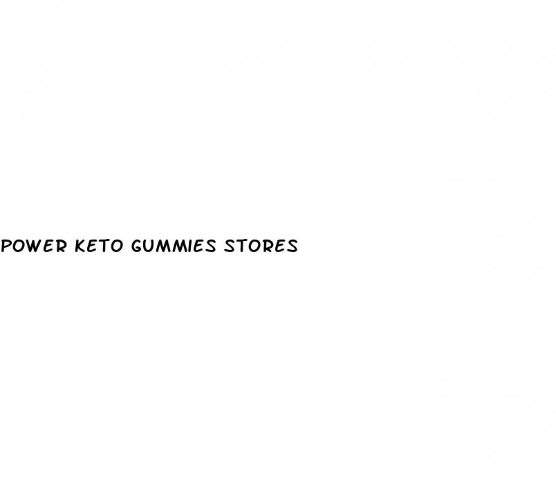 power keto gummies stores