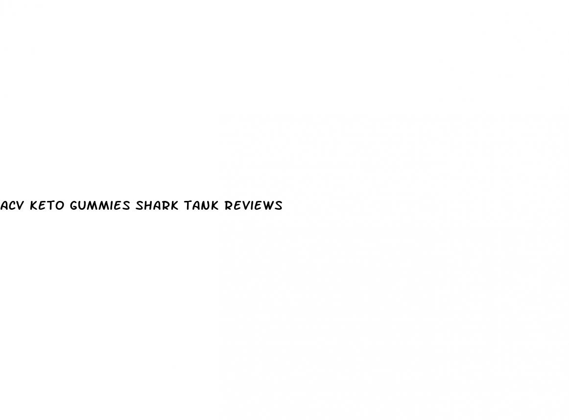 acv keto gummies shark tank reviews