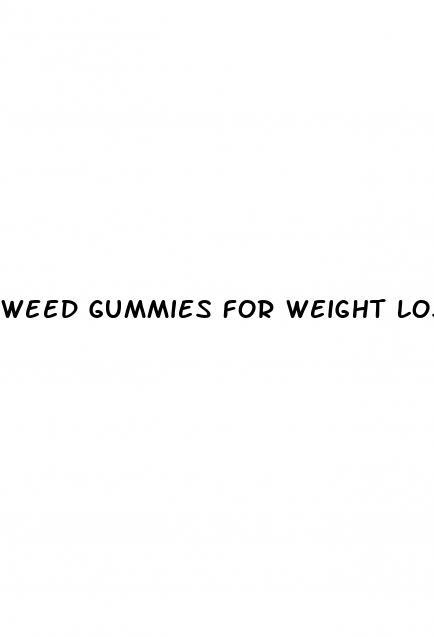 weed gummies for weight loss