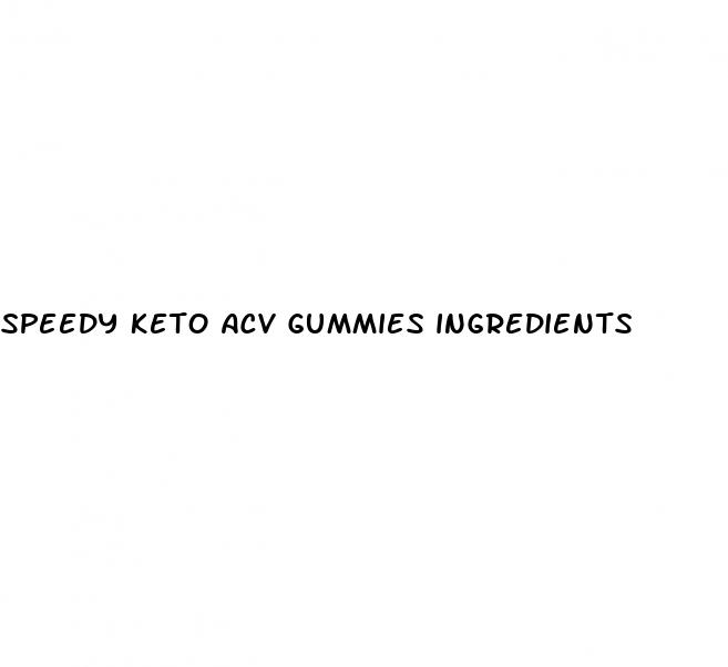 speedy keto acv gummies ingredients