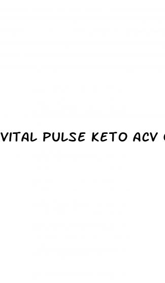 vital pulse keto acv gummies