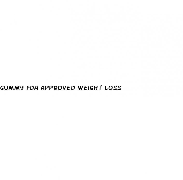 gummy fda approved weight loss