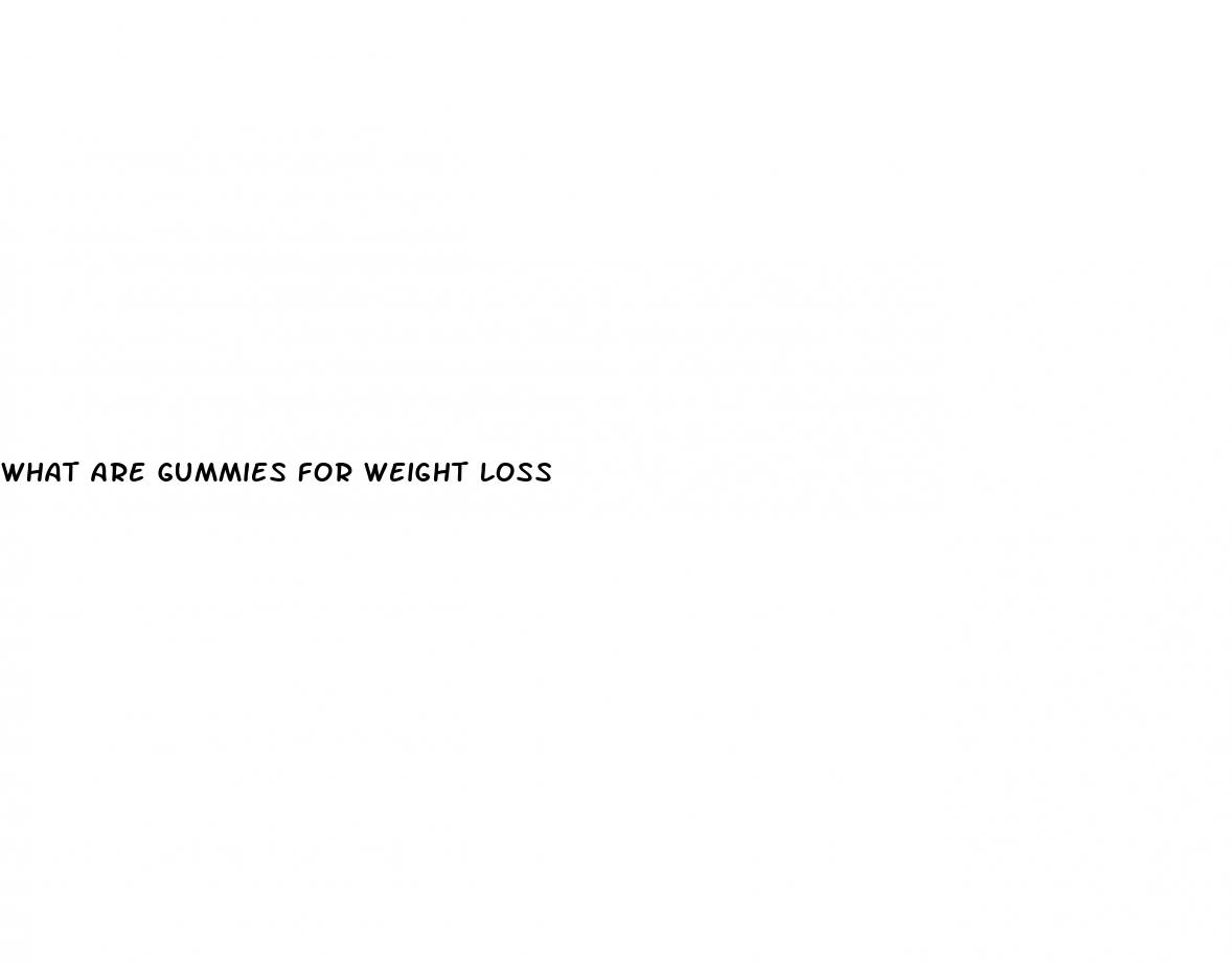 what are gummies for weight loss