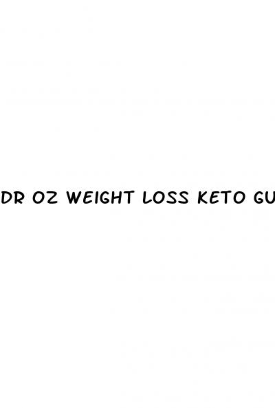 dr oz weight loss keto gummies