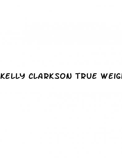 kelly clarkson true weight loss