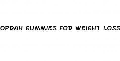 oprah gummies for weight loss