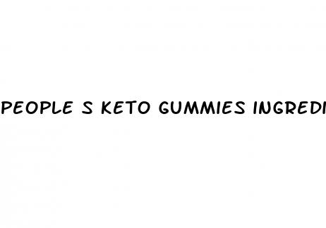 people s keto gummies ingredients