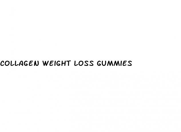 collagen weight loss gummies