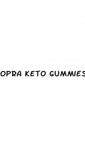 opra keto gummies