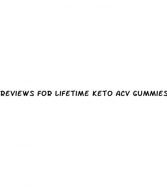 reviews for lifetime keto acv gummies