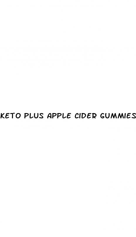 keto plus apple cider gummies