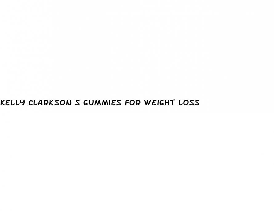 kelly clarkson s gummies for weight loss