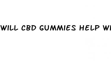 will cbd gummies help with weight loss