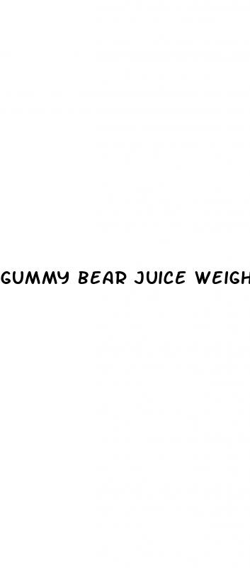 gummy bear juice weight loss