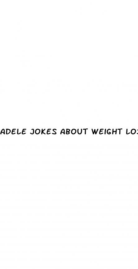 adele jokes about weight loss