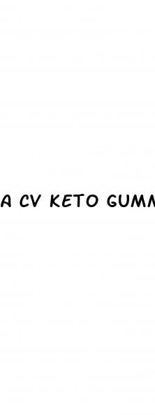 a cv keto gummies