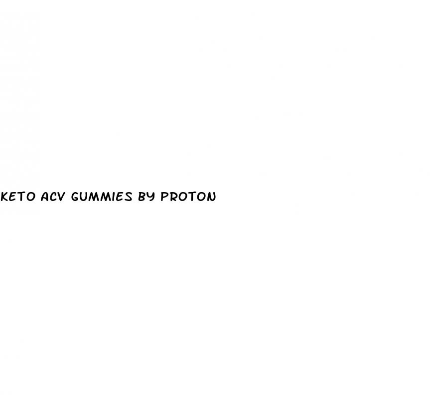 keto acv gummies by proton