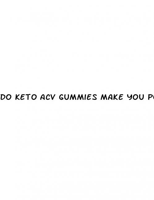 do keto acv gummies make you poop