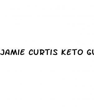 jamie curtis keto gummies