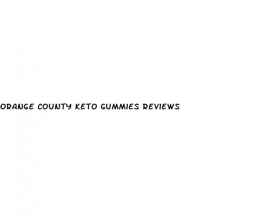 orange county keto gummies reviews