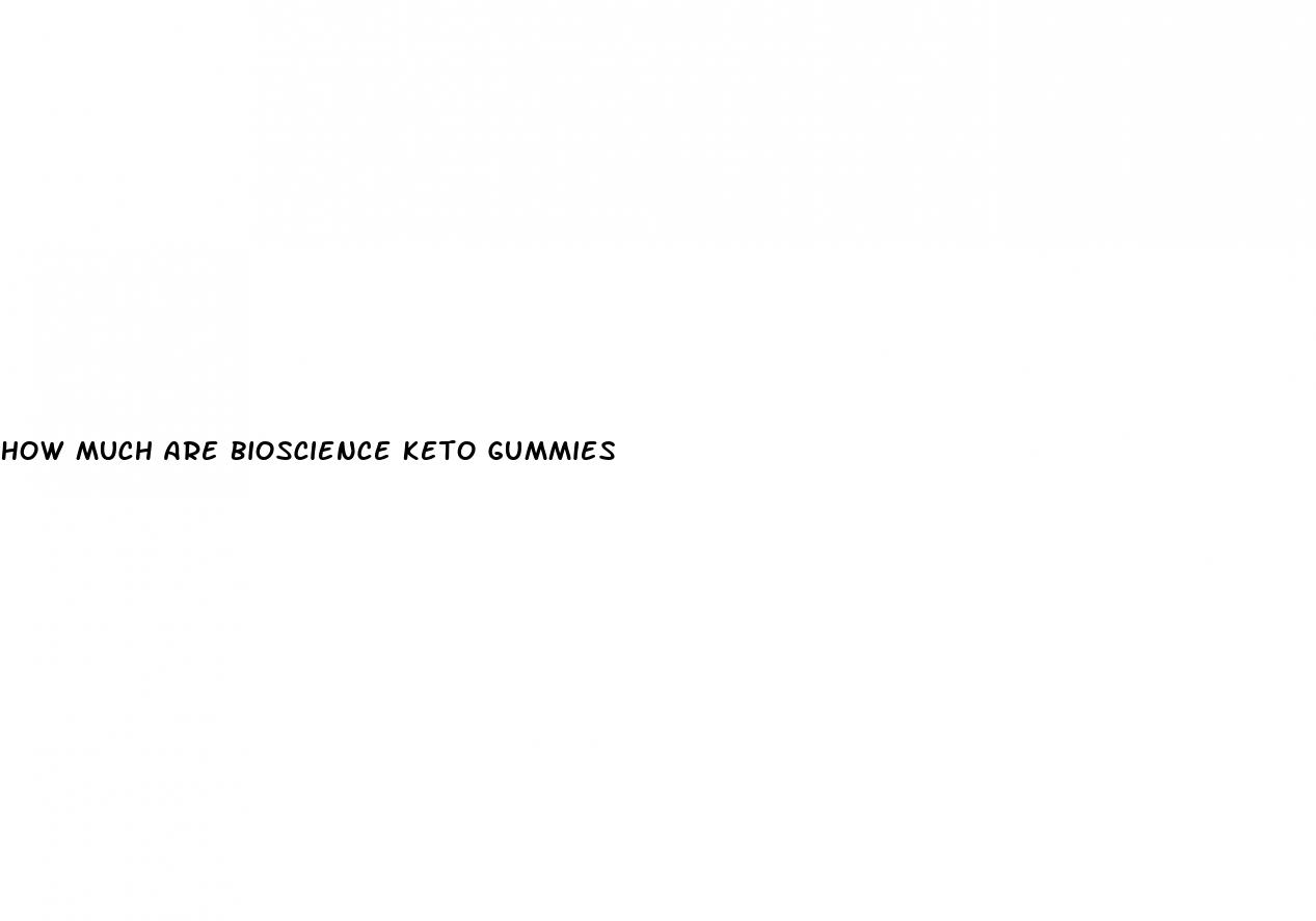 how much are bioscience keto gummies