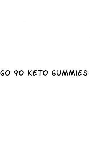 go 90 keto gummies reviews