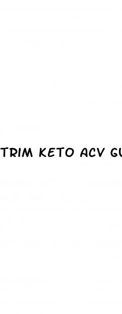 trim keto acv gummies reviews