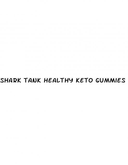 shark tank healthy keto gummies