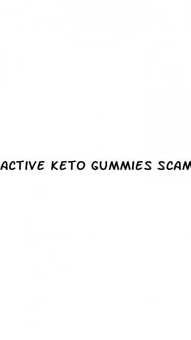 active keto gummies scam