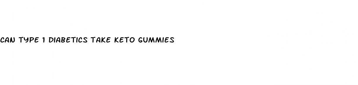 can type 1 diabetics take keto gummies