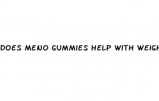 does meno gummies help with weight loss